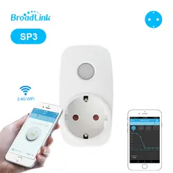 Broadlink SP3 ЕС/SP3S Plug Wi-Fi Мощность розетка сроки переключатель Беспроводной приложение переключатель дистанционного управления для умного дома