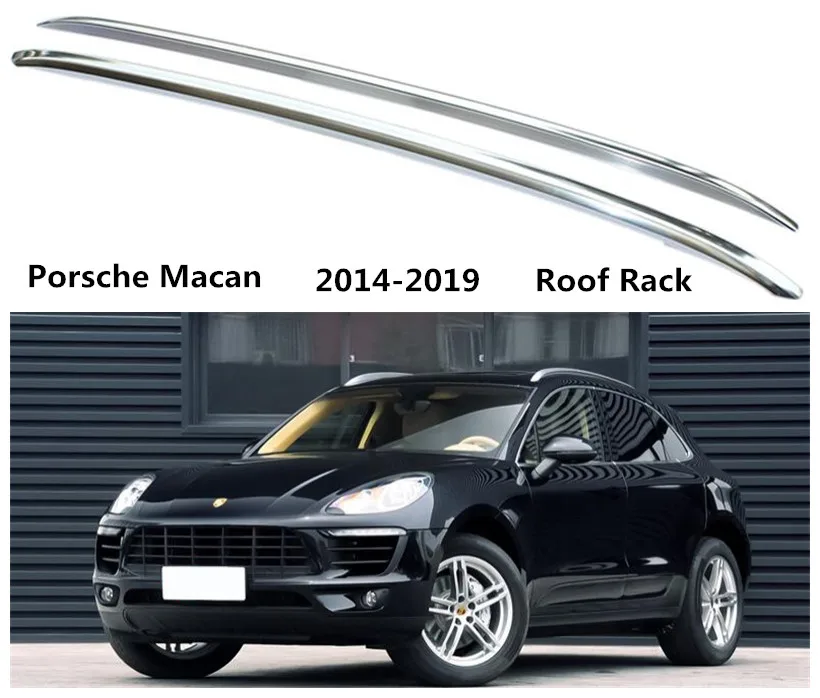 

High Quality Roof Rack For Porsche Macan 2014 2015 2016 2017 2018 2019 Auto top Luggage Racks Rails Carrier Bars Aluminum alloy