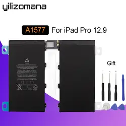 YILIZOMANA Оригинальный планшет Батарея для iPad Pro 12,9 Ёмкость 10307 mAh A1584 A1652 A1577 Замена литий-ионная Батарея бесплатная инструменты