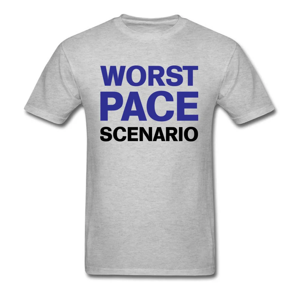 Tops T Shirt Worst Pace Scenario Clothing Shirt ostern Day Cute Custom Short Sleeve 100% Cotton O-Neck Male T Shirts Custom Worst Pace Scenario grey