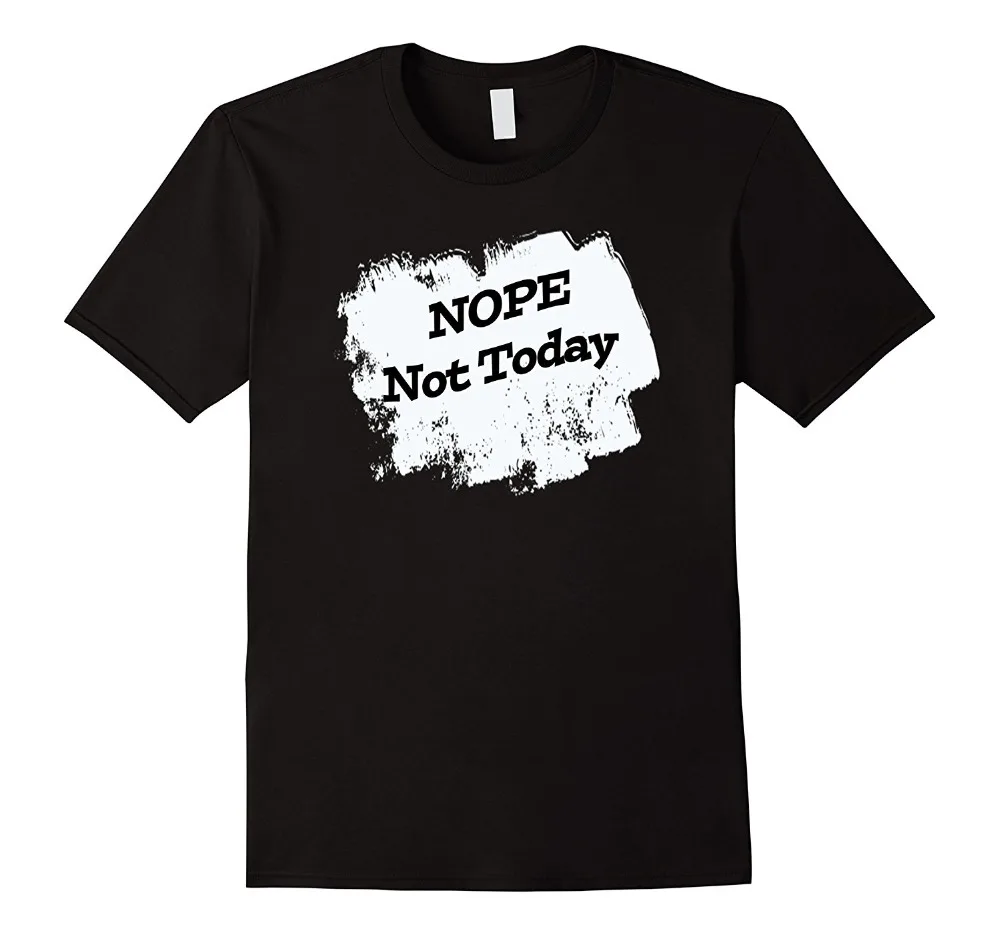 Customize Tee Shirts Regular Nope Not Today  Crew Neck Short-Sleeve Mens Tee Shirt