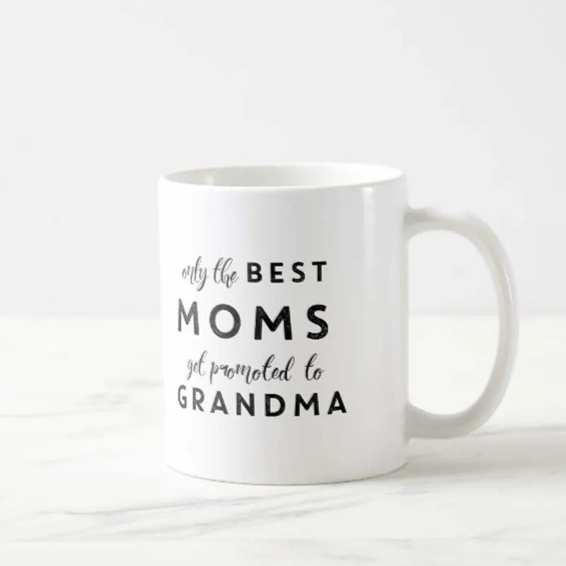 only_the_best_moms_get_promoted_to_grandma_coffee_mug-r9dbc2da313534cbfb6e5e62cf5d272b7_x7jgr_8byvr_540