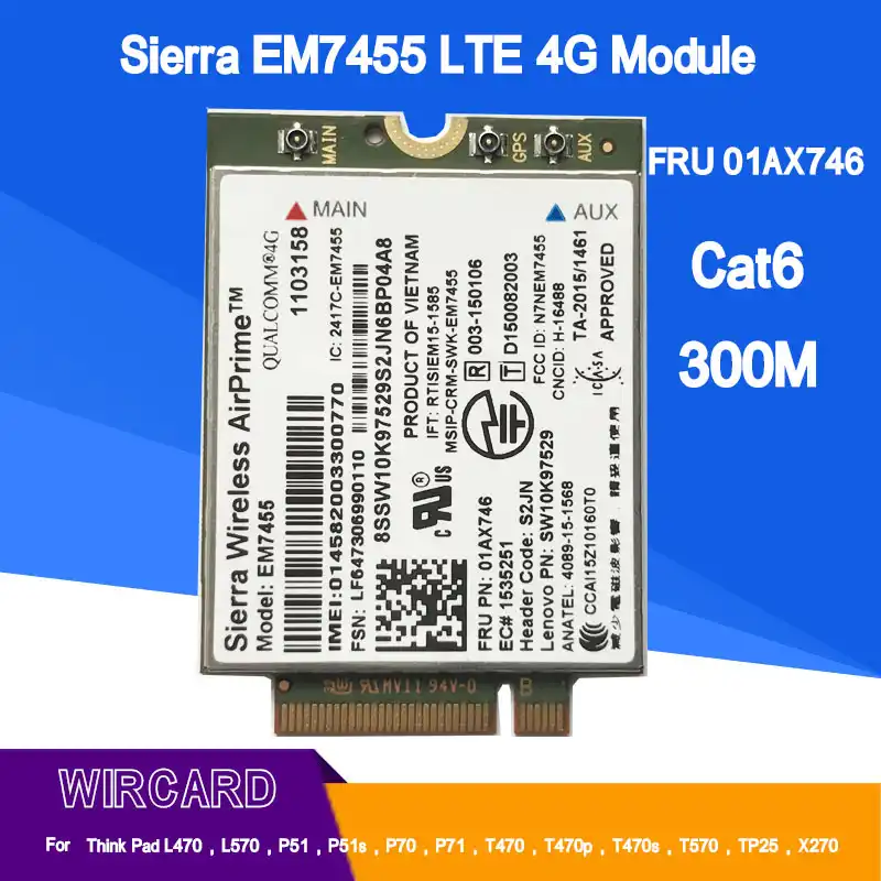 Wircard Em7455 Fru 01ax746 Lte 3g 4g Card For Thinkpad X1 Carbon 5th Gen X270 T470 T470s T470p T570 L570 L470 P51 P71 Aliexpress