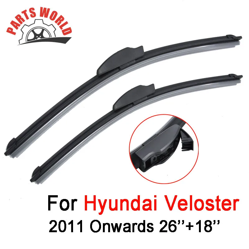 

26''+18'' Windscreen Wiper Blade For Hyundai Veloster 2011 Onwards Fit Windshield Silicone Rubber Wipers Arm Car Accessories
