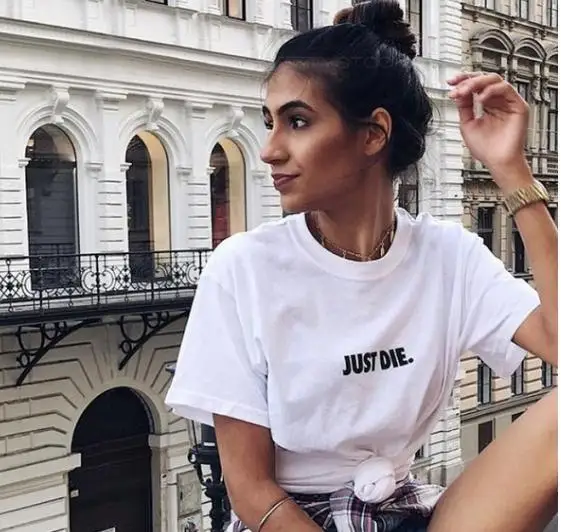

GAAJ Just Die T Shirt Women Design Tops Woman T-Shirt T Shirt Woman 2019 New Shirts O Neck Casual Clothes MXX4U#