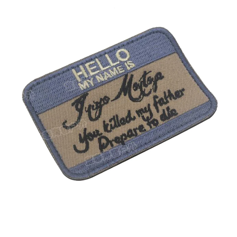 Нашивка с 3D вышивкой Hello My Name Is Inigo Montoya Tactical Morale Chapter Patch Tactical Badge Embroidery Patch 8*5,5 см