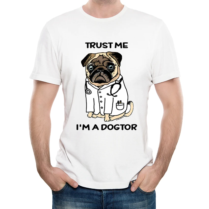 Забавная футболка с надписью Trust Me I'm a Dogtor Pug летняя изображением доктора