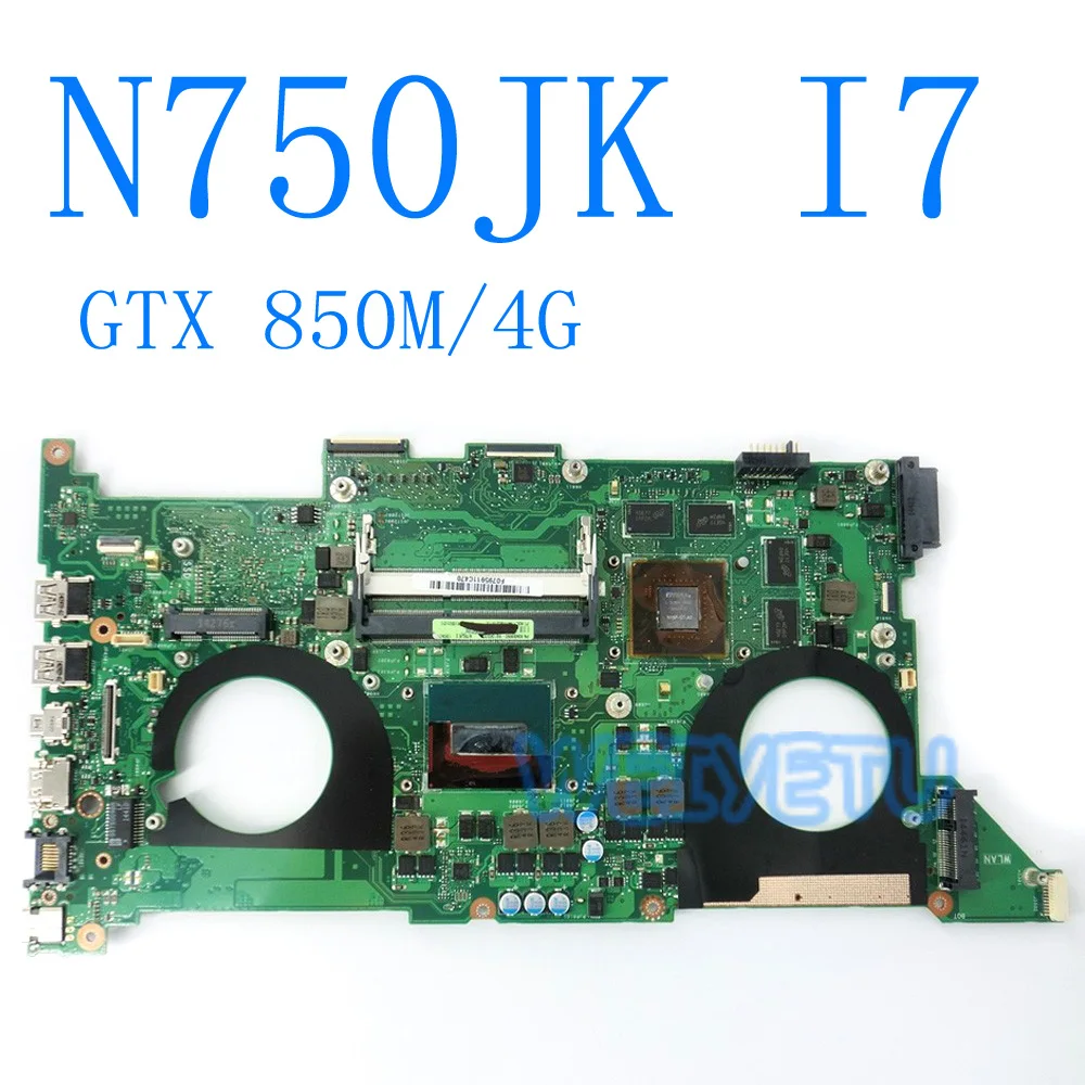 

N750JK Motherboard With i7 CPU REV 3.0 GTX850M 4GB For ASUS N750JK Laptop motherboard N750JV Mainboard Motherboard test 100% OK