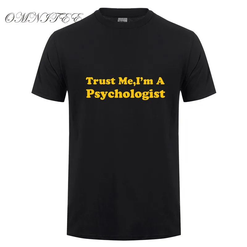 Engraçado Confia Em Mim Eu sou Um Psicólogo de Verão T Camisa Dos Homens de Manga Curta T-shirt de Algodão Roupas de Alta Qualidade OT-727