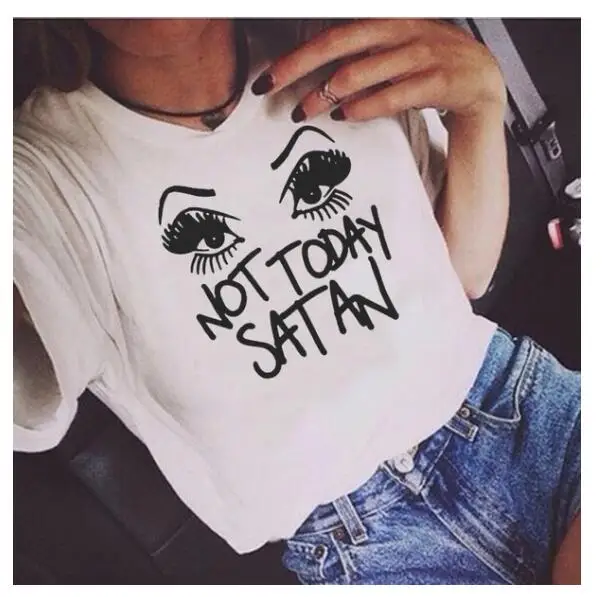 

New Summer Short Sleeve Casual Tee Not Today Satan Tumblr T-Shirt Hipster Short Sleeve Cotton eyebrows Aesthetic Unisex Tops