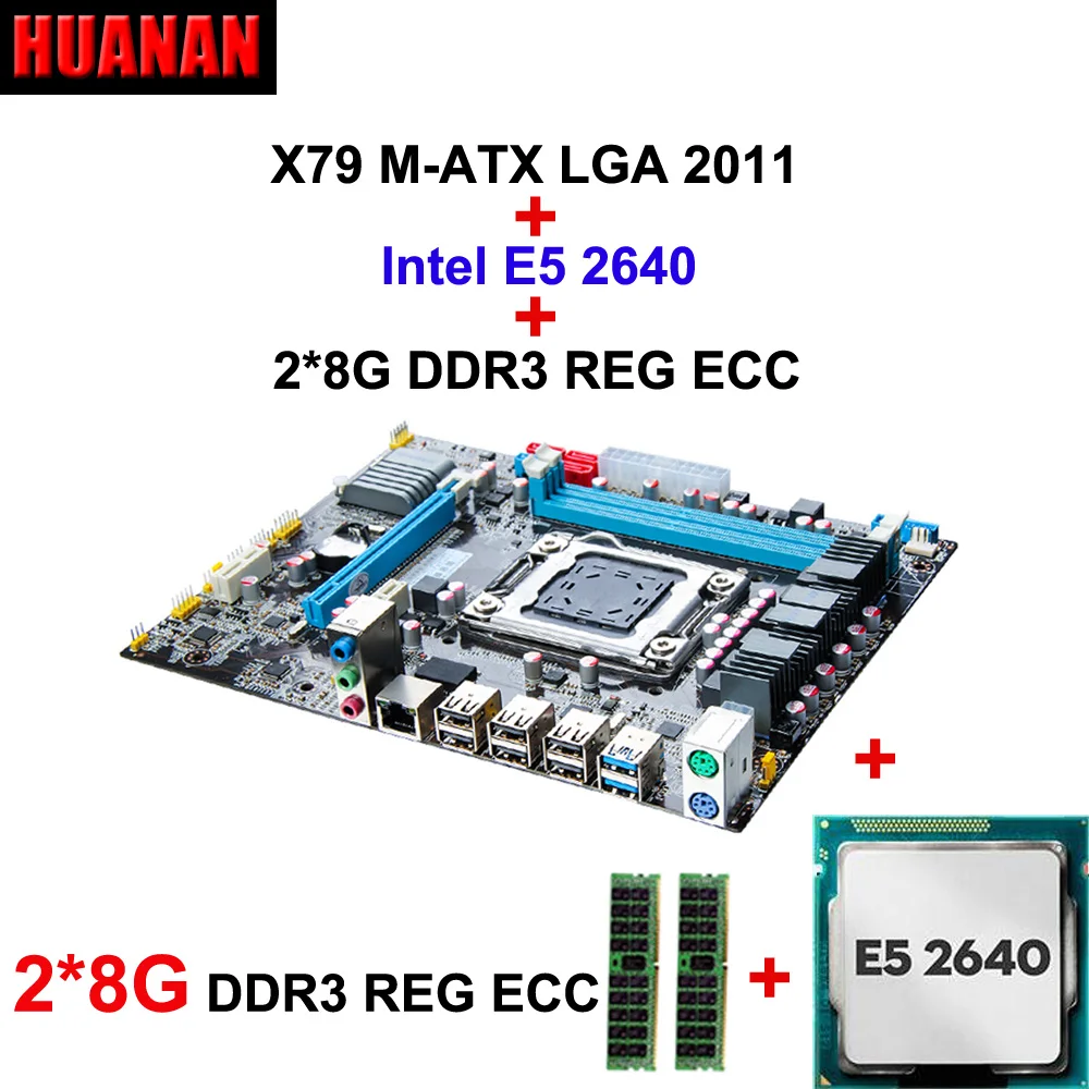 HUANAN X79 motherboard CPU RAM combos X79 M-ATX LGA 2011 mainboard Intel E5 2640 CPU RAM 16G(2*8G) DDR3 REG ECC double channels lga 2011 x79 series motherboard soldering cpu socket r with tin balls