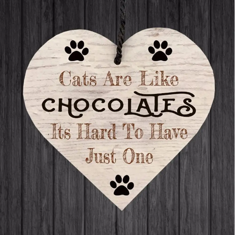 

Hanging Plaque,Wooden,Gift,Sign,CATS,ARE,LIKE,CHOCOLATE,ITS,HARD,TO,HAVE...,1Pcs