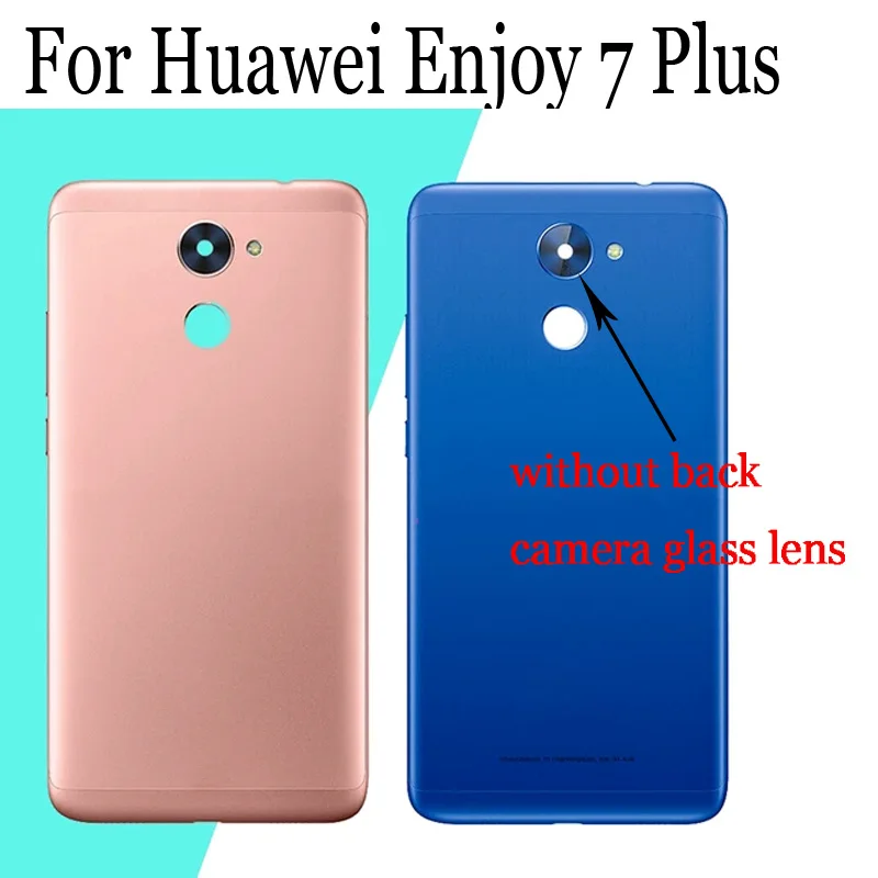 Задняя крышка батарейного отсека для huawei Enjoy 7 Plus задняя крышка батарейного отсека для huawei Enjoy7 Plus запасные части для ремонта