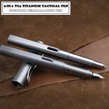 Hoge Kwaliteit Titanium TC4 Tactical Pen 2-In-1 Fontein Inkt Pen Zelfverdediging Business Pen EDC Tool gift Dropshipping