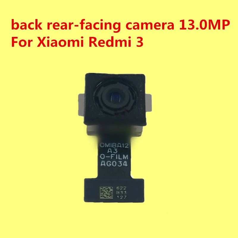 

Original back rear-facing camera 13.0MP For Xiaomi Redmi 3 Phone + Give camera lens 1pc