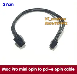 Бесплатная доставка 27 см мини 6pin 6 pin для pci-e PCI Express 6pin 6 pin видеокарты силового кабеля поддержки для Mac Pro G5 GTX480 gtx680