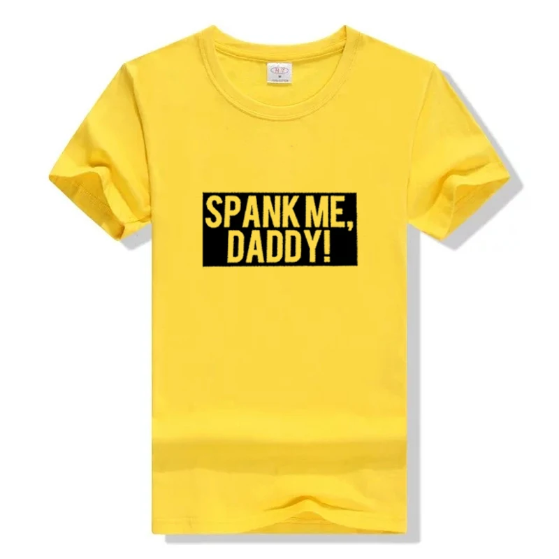 Spank Me Футболка Hoosier Daddy женская футболка с графическим рисунком, сексуальные хипстерские Модные женские футболки Feminina, уличная шикарная уличная рубашка