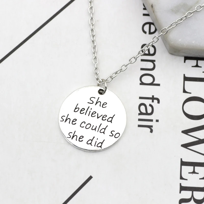 Резные &quotShe Believed She Could So Did&quot очарование Подвески Ожерелья для мужчин Для женщин