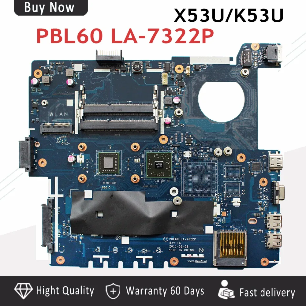 X53U Motherboard PBL60 LA 7322P For ASUS K53U X53U X53B K53B X53BY X53BR K53B Laptop motherboard