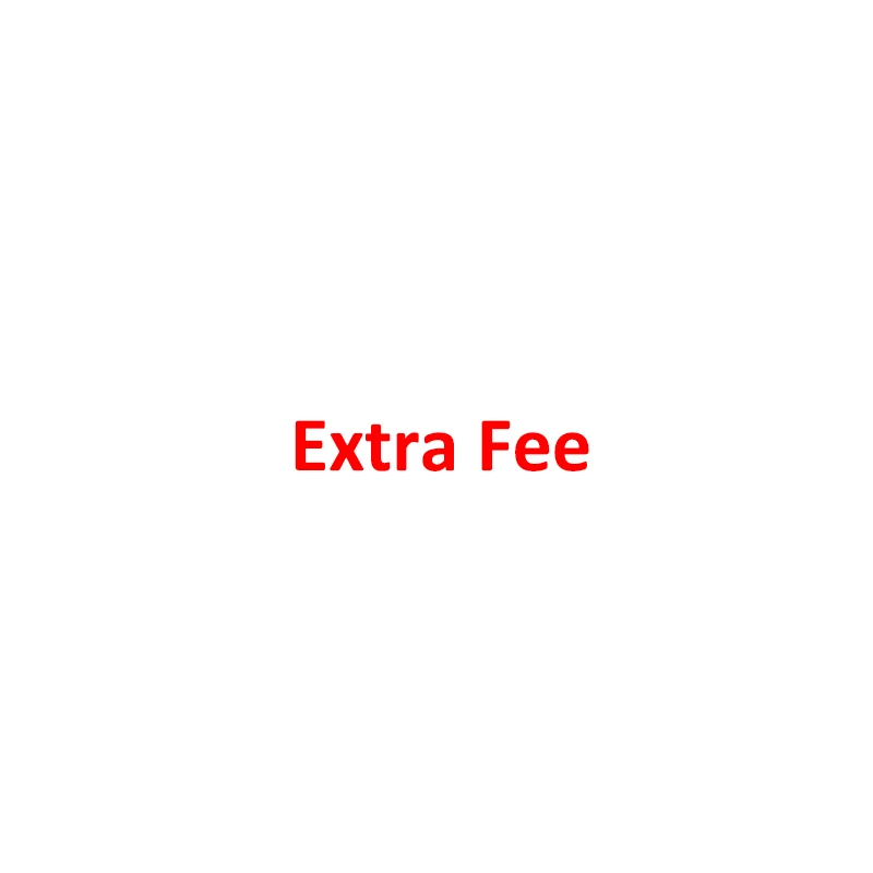 

Extra Fee