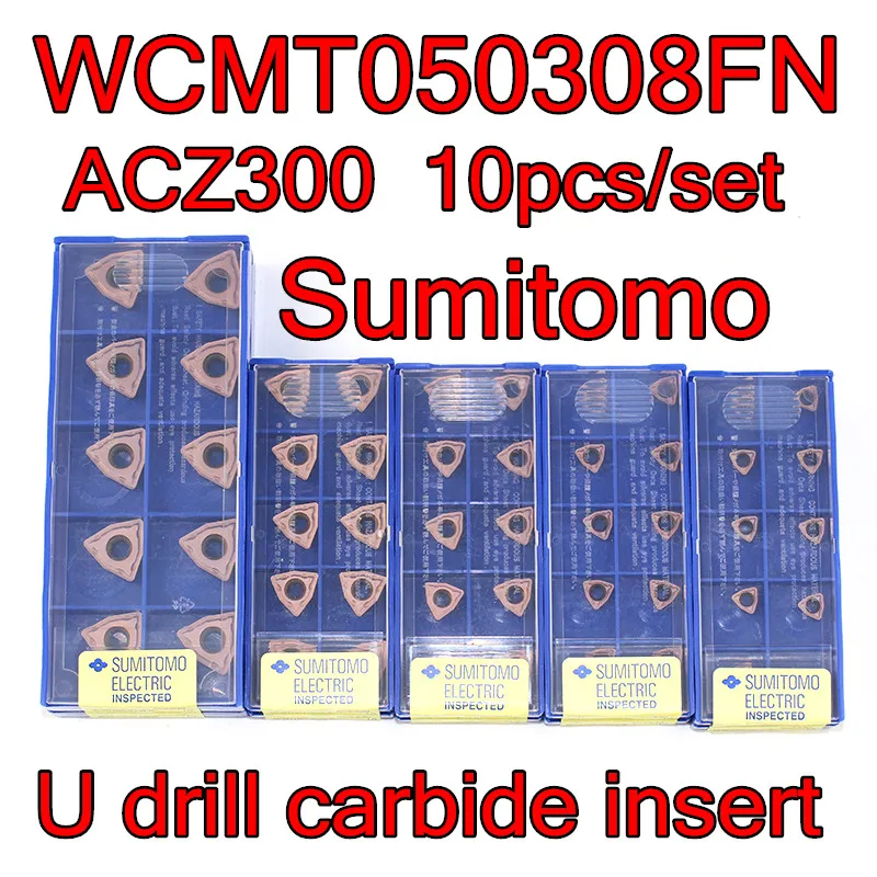 WCMT050308FN ACZ300 10 шт./компл. Sumitomo CNC U сверло карбид Вставки обработки алюминиевого