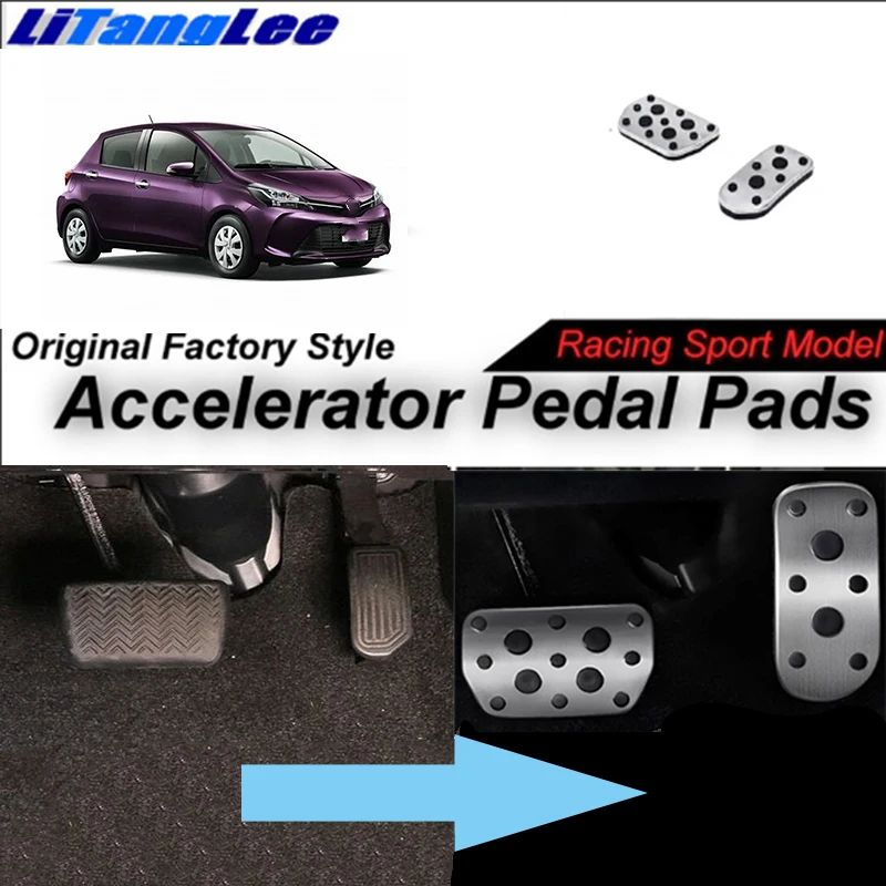 

LitangLee Car Accelerator Pedal Pad Cover Foot Throttle Pedal Cover Sport Racing Model For TOYOTA Vitz XP130 2012~2018 AT LHD