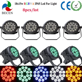 

rgbwa 5in1 18X15W Led Par Can Light Stage Light IP65 Outdoor use for dj Disco Club Show 8pcs/lot