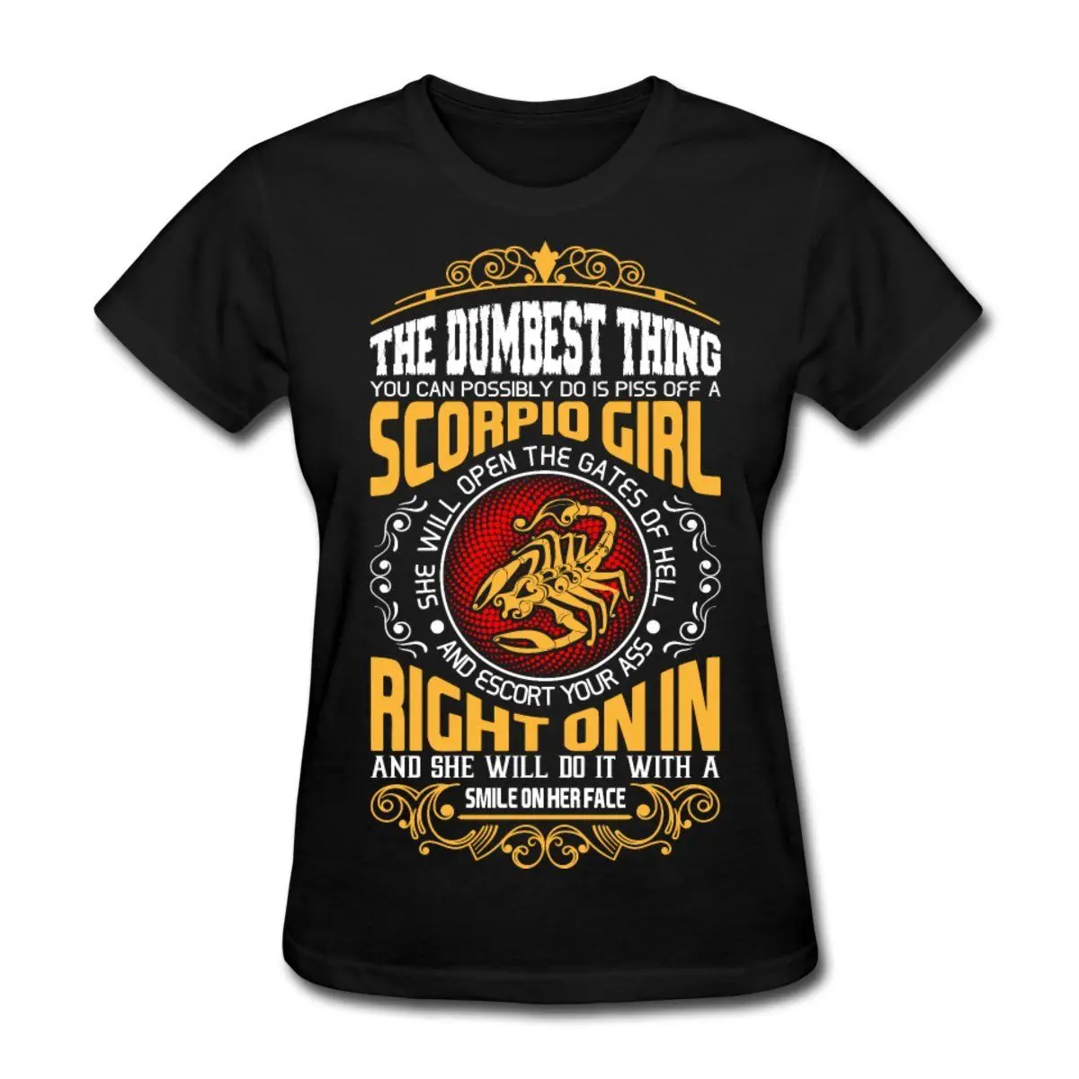 

Zodiac Scorpio Girl Funny Quote Women's T-Shirt Funny Cotton Casual Tee Shirt Femme Western Style Shirt Kawaii T Shirt Lady