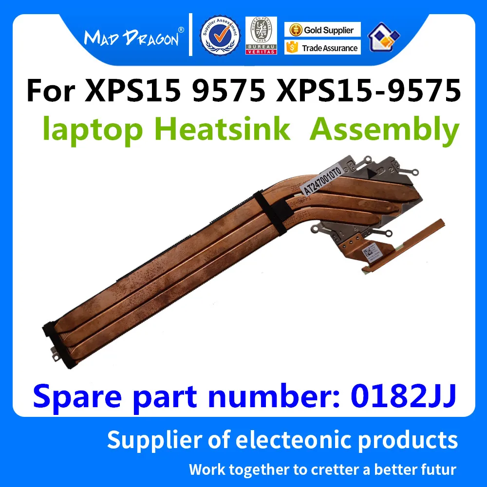 MAD DRAGON Brand laptop new Heatsink Assembly For Dell XPS 15 9575 xps15-9575 Cooling Heatsink AT2470010C0 182JJ 0182JJ
MAD DRAGON Brand laptop new Heatsink Assembly For Dell XPS 15 9575 xps15-9575 Cooling Heatsink AT2470010C0 182JJ 0182JJ