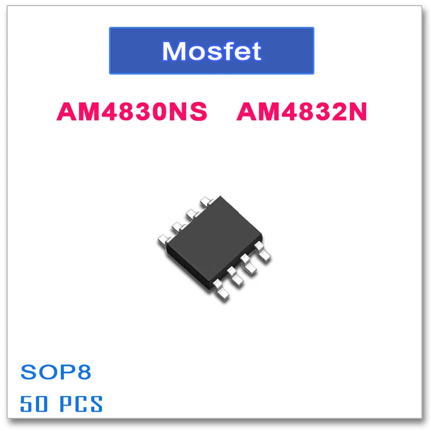 

50PCS SOP8 AM4830NS AM4832N 4830 4832 N-Channel High quality AM
