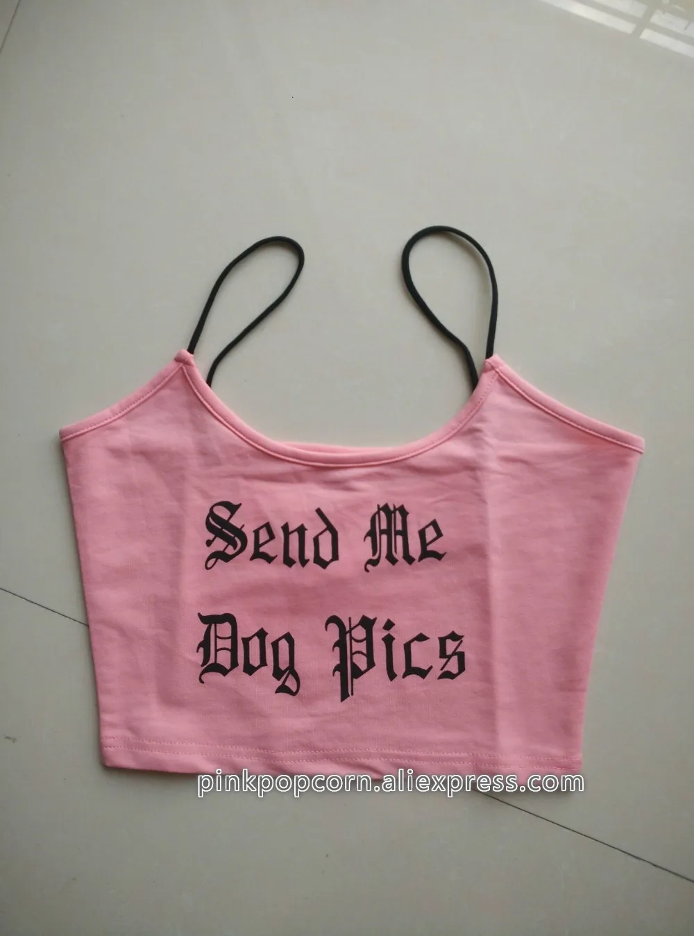 Send Me Dog Pics Printed Camis Streetwear Cropped Top Sexy Women Summer Fashion Tees Pink Shirts Feamle Bralet Vest Tanks