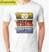 Pittsburgh Steelers – Strong Week Dying printed Men’s T shirt design fashion Top Tee t shirt 100% cotton O-neck clothing T shirt