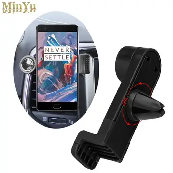 

360 Degree Rotation Car Air Vent Mount Bracket Holder for Oneplus 7 Pro 6T 6 5T 3T 3 One Plus 2 1/Oneplus X Phone Trestle