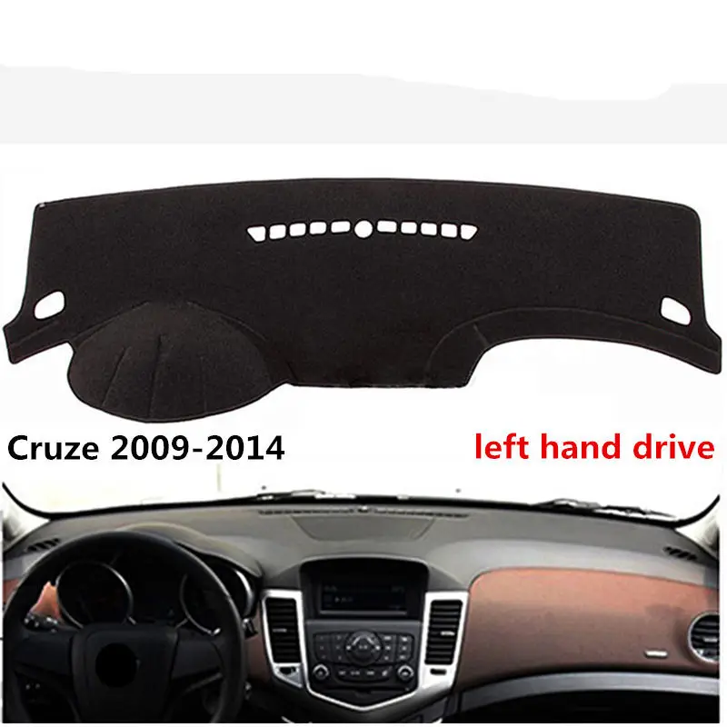 TAIJS left hand drive car dashboard mat cover pad for Chevrolet Cruze 2009 2014 special light
