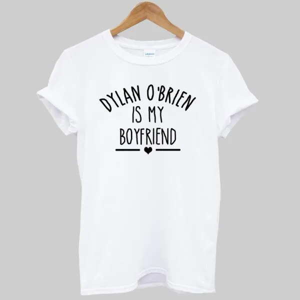Женская хлопковая Футболка DYLAN o' Brien IS MY BOYFRIEND свободная повседневная футболка с