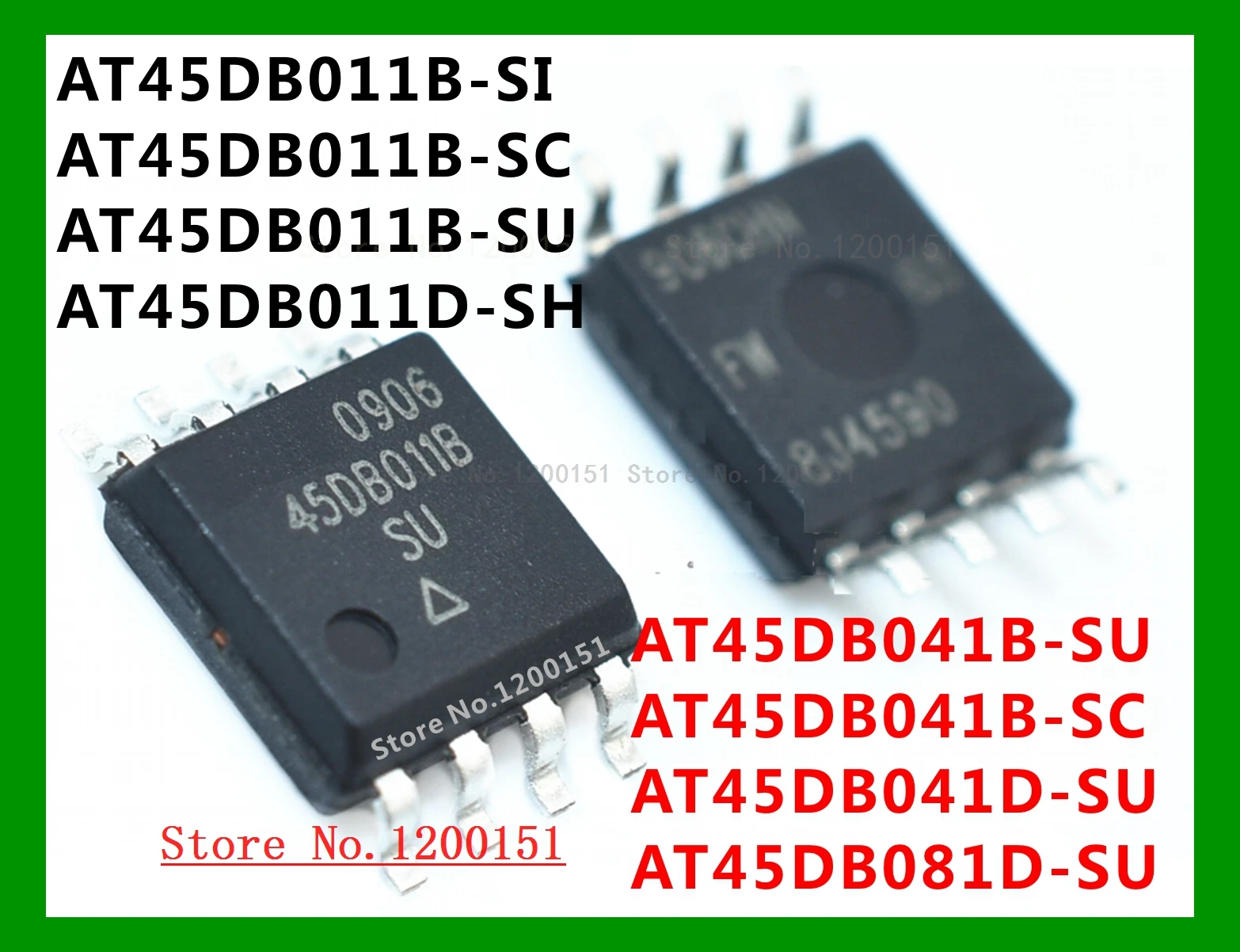 

10pcs/lot AT45DB011B SI AT45DB011B-SC AT45DB011B-SU AT45DB011D-SH AT45DB041B SU AT45DB041B-SC AT45DB041D SU AT45DB081D SU SOP8