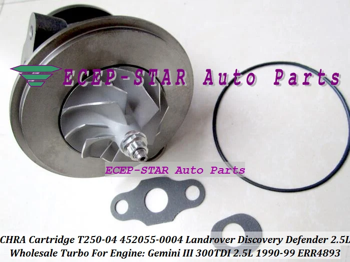 TURBO CHRA Cartridge T250-04 452055-0004 ERR4893 FOR LANDROVER Discovery Defender Gemini III 300TDI 126HP 2.5L Turbocharger (5)