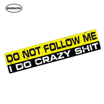 

HotMeiNi Car Styling Do Not Follow Me Decal 3D Car Sticker Vinyl Funny Dumper Jdm 4x4 Offroad SUV Waterproof Accessories 15*3cm