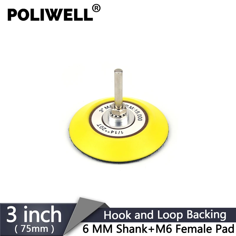 POLIWELL 3 inch 75mm Hook& Loop Sanding Disc M6 Female Thread Back-up Pad+6mm Shank fit Electric Grinder Rotary Abrasive Tools