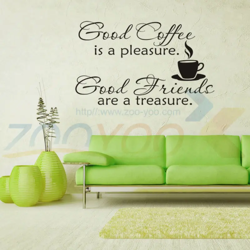 good coffee is a pleasure good friends are a treasure quote wall