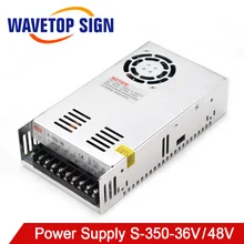 WaveTopSign MeanWell импульсный источник питания S-350-36/48 В 36V9. 7A использовать для лазерной гравировальная и режущая машина контроллер