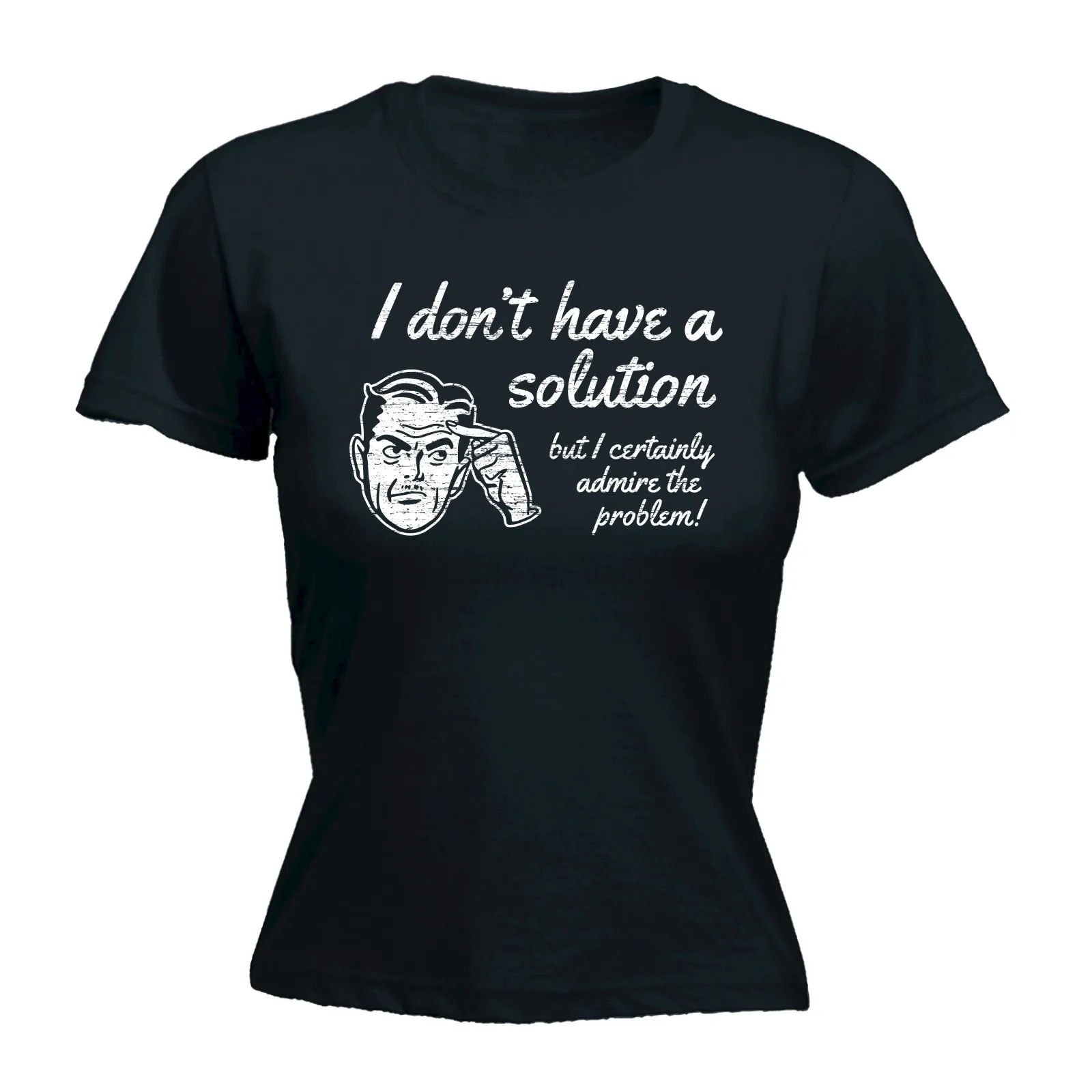 

Don't Have A Solution WOMENS T-SHIRT Mothers Day Geek Nerd Maths Funny Gift High Quality O-Neck Top Tees T Shirt New Fashion