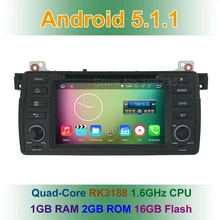 Quad Core 1024*600 Android 5.1.1 Car DVD Radio Player for BMW 3 Series E46 M3 with BT WiFi Canbus GPS Navigation