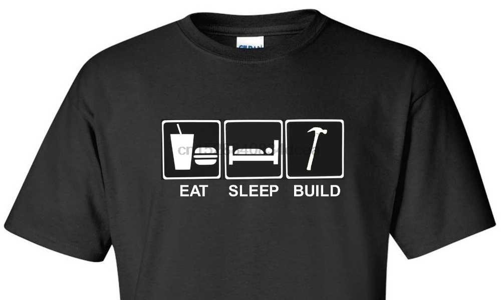 

2019 Fashion Hot EAT SLEEP BUILD T-Shirt Builder Carpenter Contractor Construction Worker Shirt Tee shirt