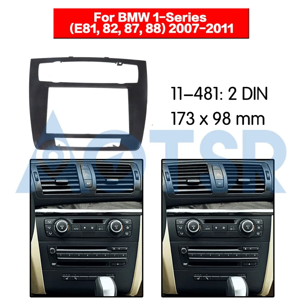 

2 din Radio Fascia for BMW 1-Series (E81, 82, 87, 88) 2007-2011 Audio Panel Mount Installation Dash Kit Frame Adapter Stereo DVD