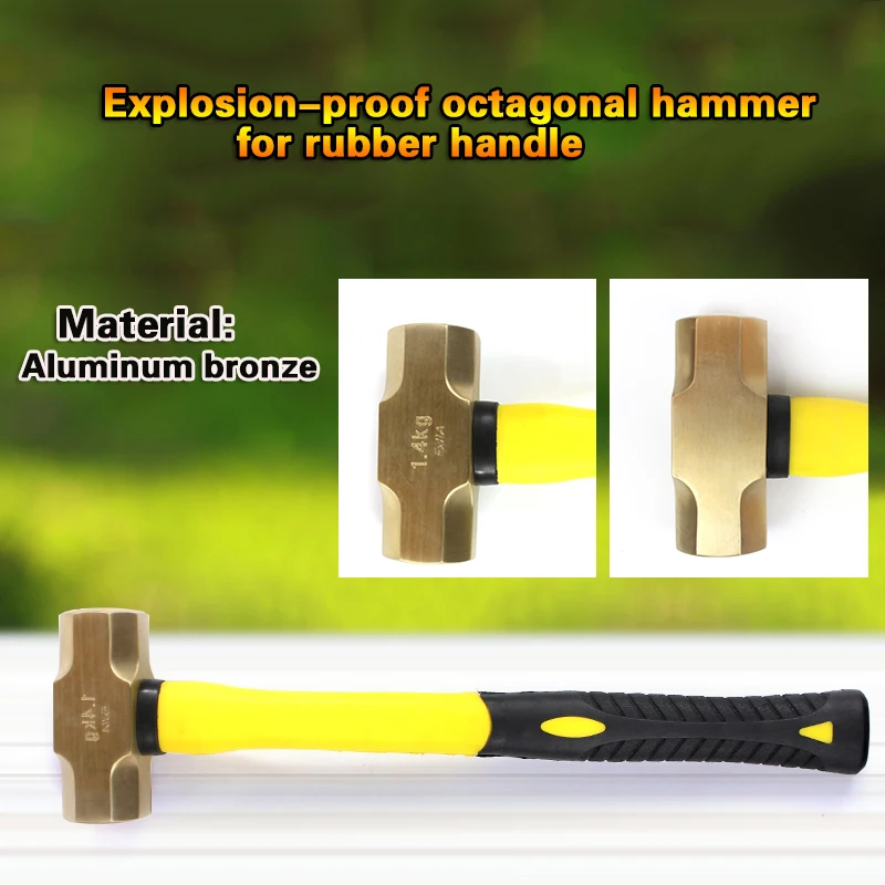 

1.4kg/3lb,1.8kg/4lb,Explosion-proof octagonal hammer with rubber handle, Aluminum Bronze