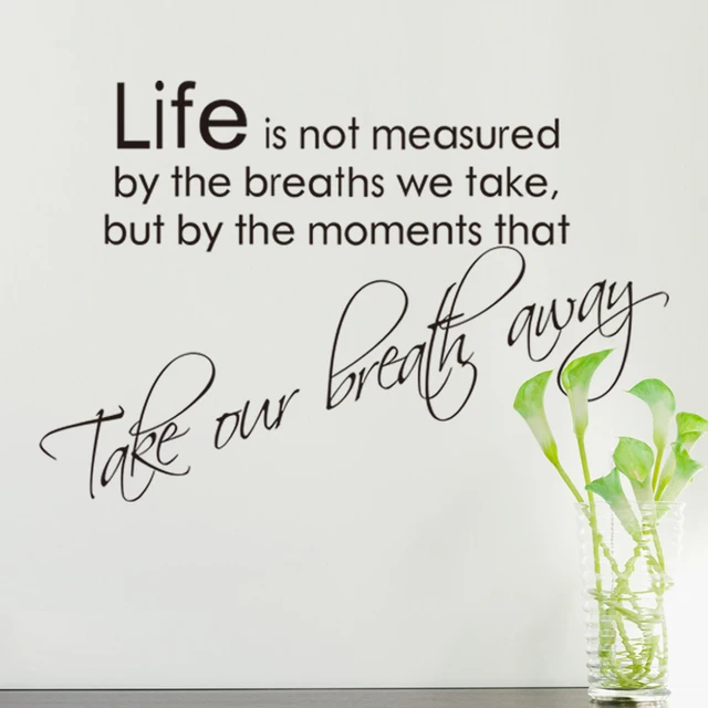 High Quality Warm Quote Life Is Not Measured By Breaths Home Decal Simple Life Is Not Measured Quote High Quality Warm Quote Life Is Not Measured By Breaths Home Decal Simple Life Is Not Measured Quote