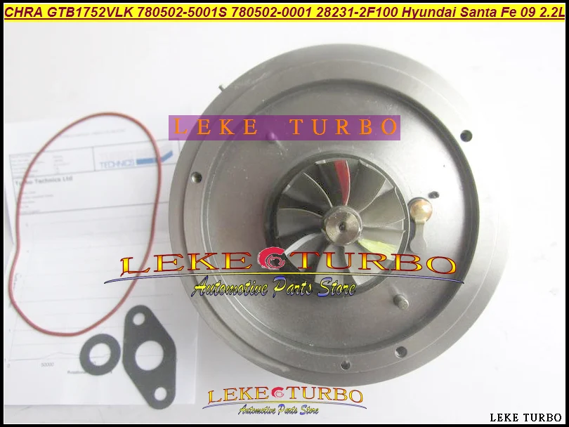 Turbo Cartridge CHRA GTB1752VLK 780502 780502-5001S 780502-0001 28231-2F100 For Hyundai Santa Fe 09 R2.2 2.2L (1)
