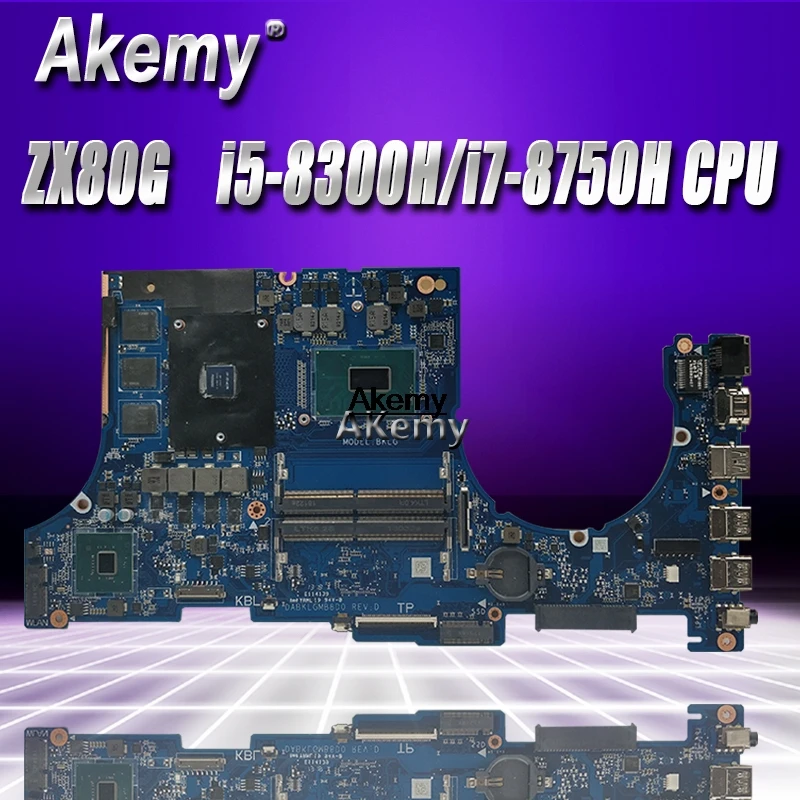 

laptop Motherboard For ASUS ZX80 ZX80G ZX80GM ZX80GE ZX80GF ZX80GD Mainboard i5-8300H i7-8750H CPU exchange!!!