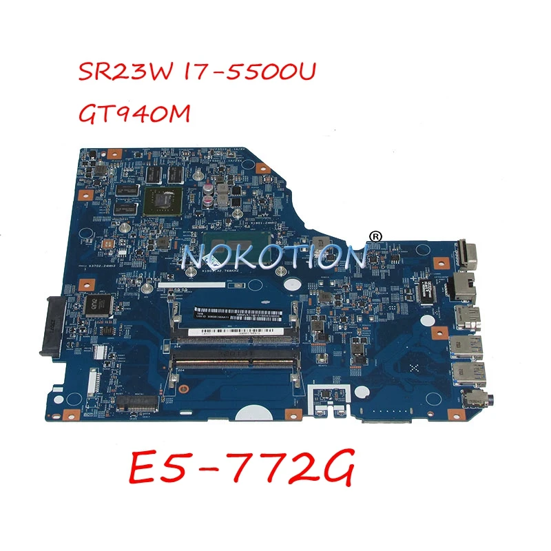 

NOKOTION NBMVA11001 NB.MVA11.001 Laptop Motherboard For Acer aspire E5-772G SR23W I7-5500U CPU GT940M graphics Main board works